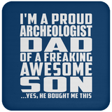 Proud Archeologist Dad Of Awesome Son - Drink Coaster