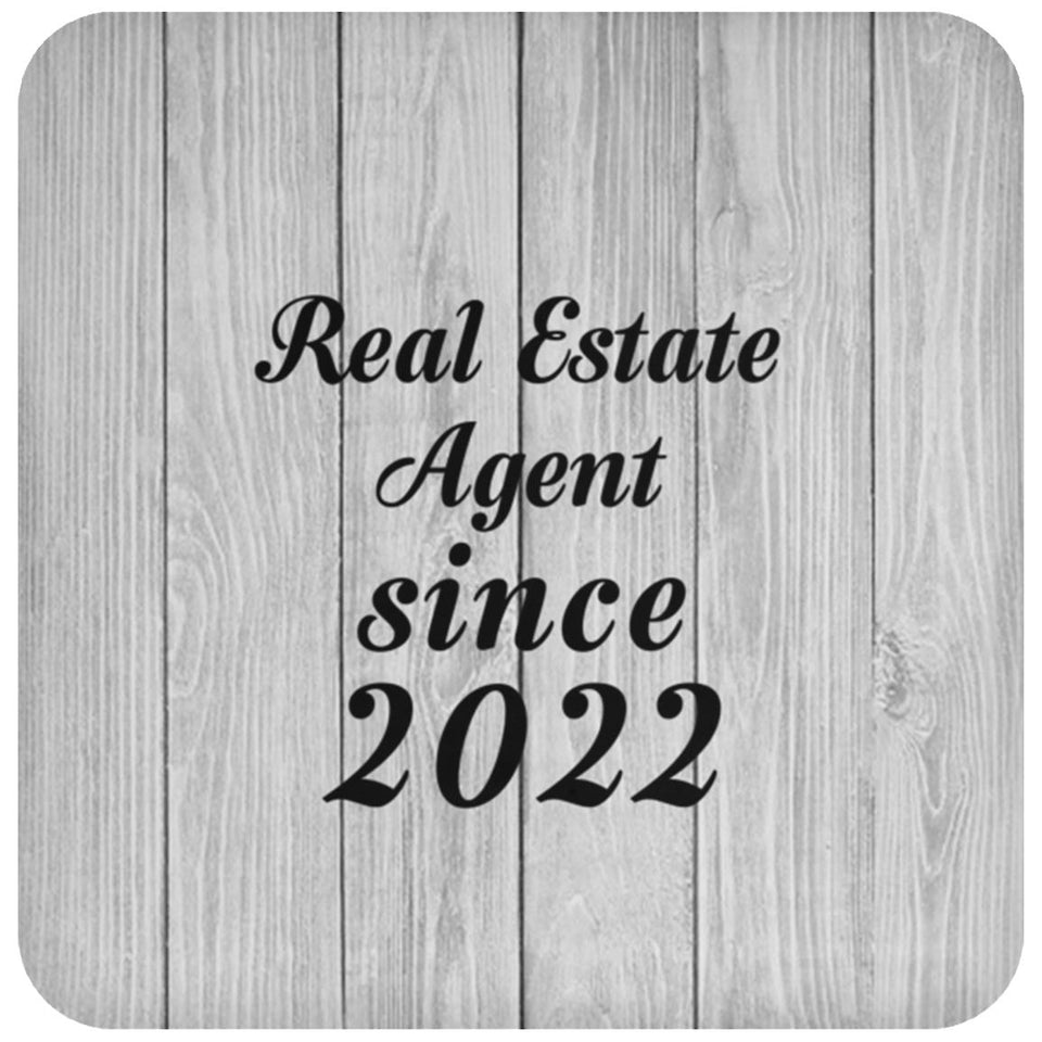 Real Estate Agent Since 2022 - Drink Coaster F