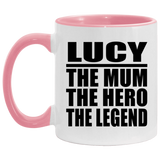 Lucy The Mum The Hero The Legend - 11oz Accent Mug Pink