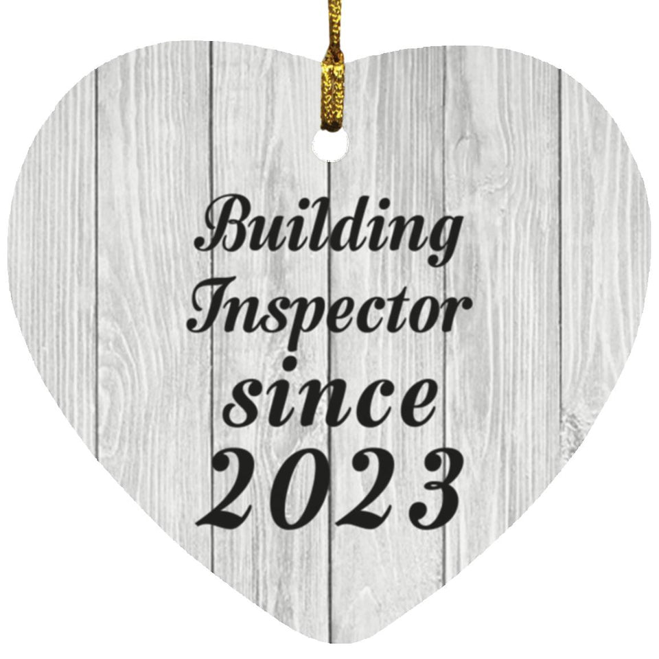 Building Inspector Since 2023 - Heart Ornament F