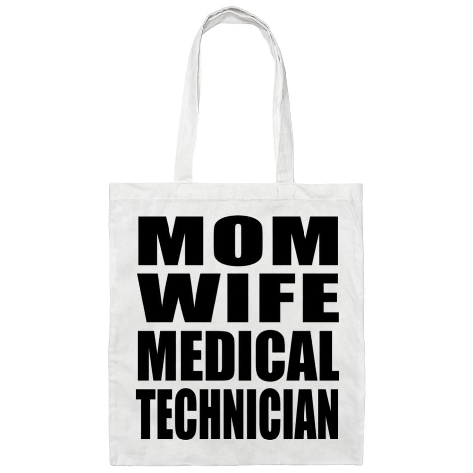 Mom Wife Medical Technician - Tote Bag White