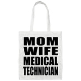 Mom Wife Medical Technician - Tote Bag White