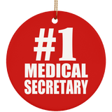 Number One #1 Medical Secretary - Circle Ornament