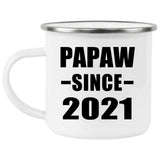 Papaw Since 2021 - 12oz Camping Mug