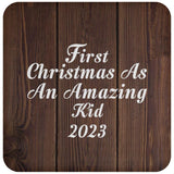 First Christmas As An Amazing Kid 2023 - Drink Coaster D