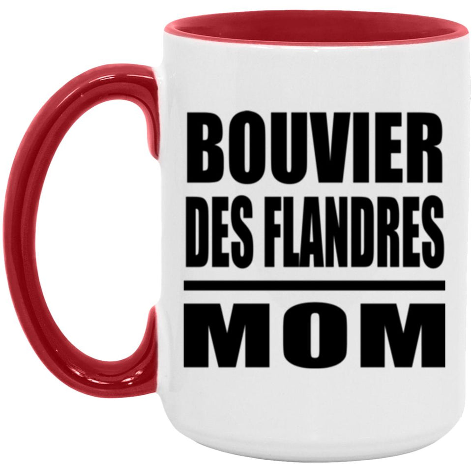 Bouvier Des Flandres Mom - 15oz Accent Mug Red
