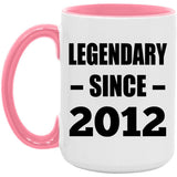 12th Birthday Legendary Since 2012 - 15oz Accent Mug Pink