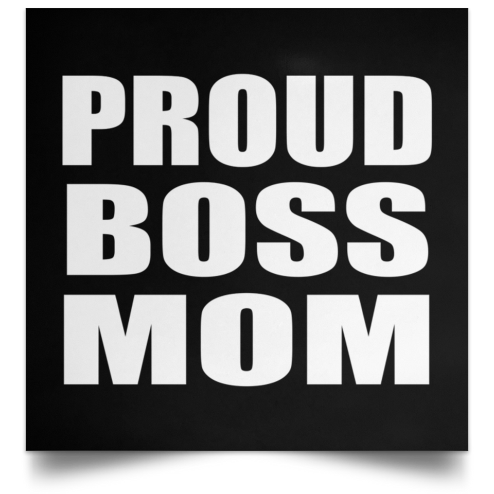 Proud Boss Mom - Poster Square