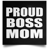 Proud Boss Mom - Poster Square
