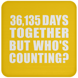 99th Anniversary 36,135 Days Together But Who's Counting - Drink Coaster