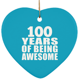100th Birthday 100 Years Of Being Awesome - Heart Ornament