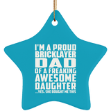 Proud Bricklayer Dad Of Awesome Daughter - Star Ornament
