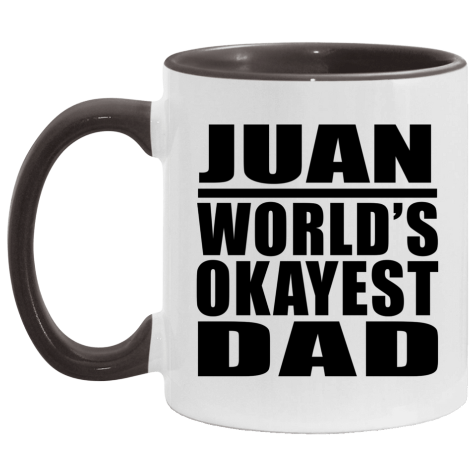 Juan World's Okayest Dad - 11oz Accent Mug Black