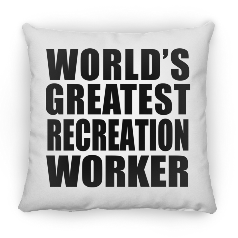 World's Greatest Recreation Worker - Throw Pillow