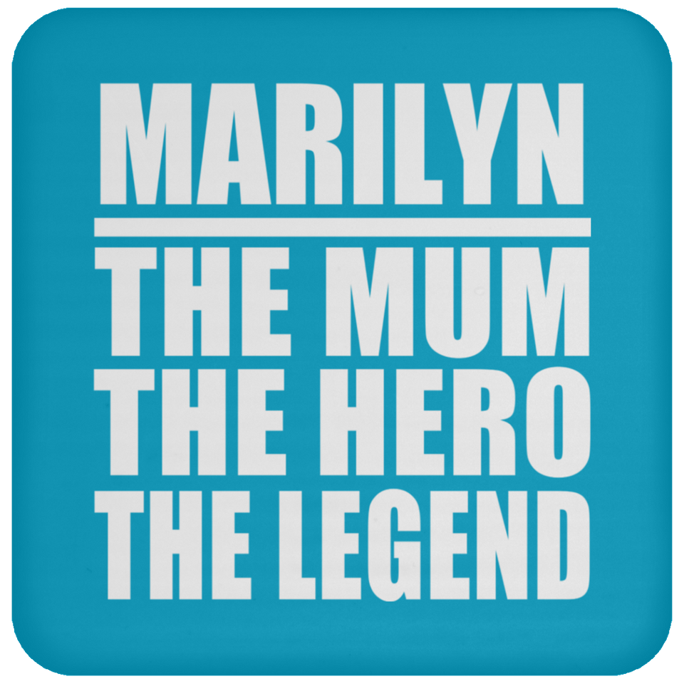 Marilyn The Mum The Hero The Legend - Drink Coaster