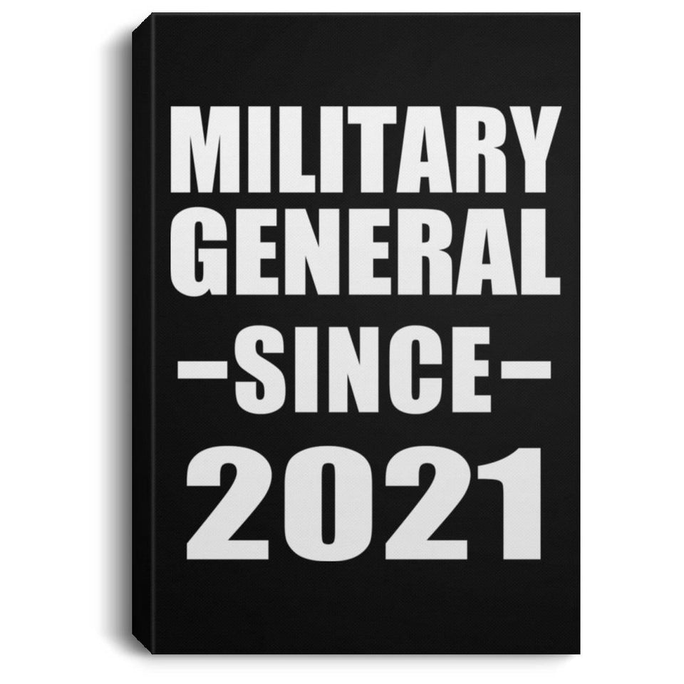 Military General Since 2021 - Canvas Portrait