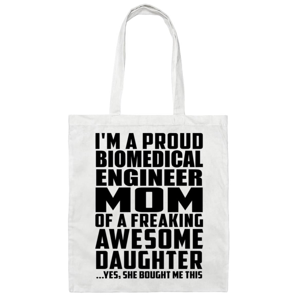 Proud Biomedical Engineer Mom Of Awesome Daughter - Tote Bag White