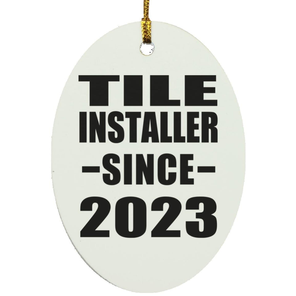 Tile Installer Since 2023 - Oval Ornament