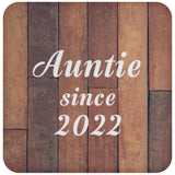 Auntie Since 2022 - Drink Coaster E