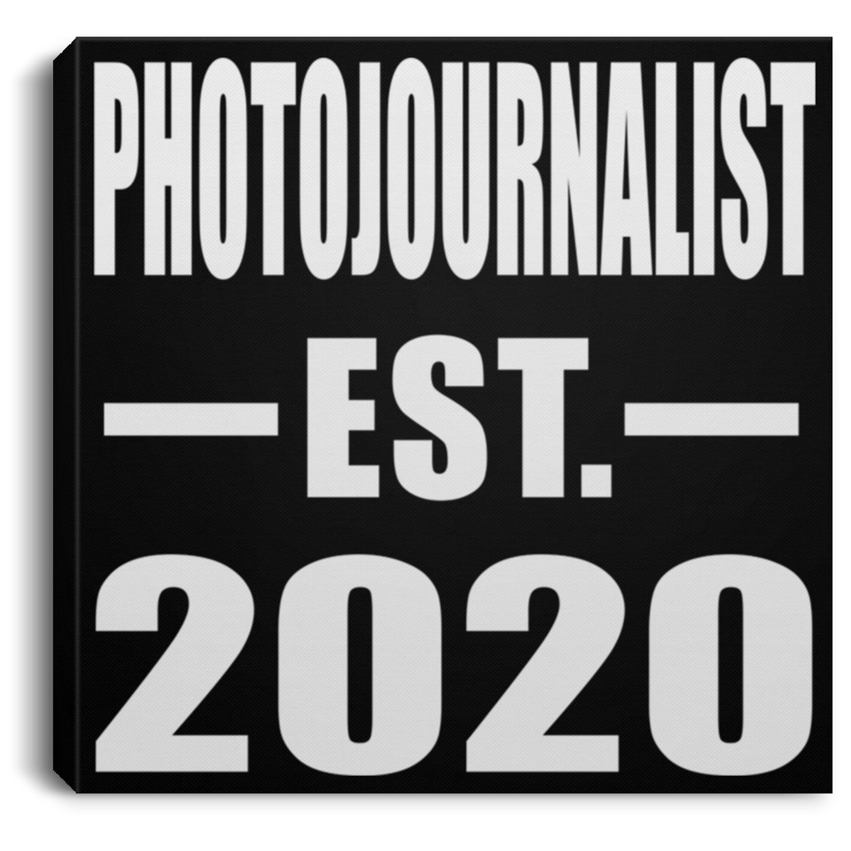 Photojournalist Established EST. 2020 - Canvas Square