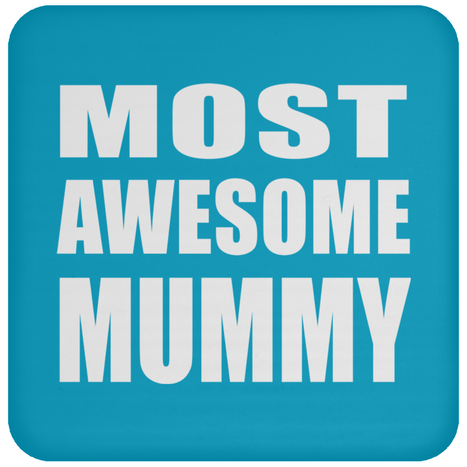 Most Awesome Mummy - Drink Coaster