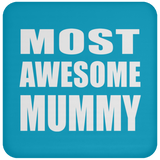 Most Awesome Mummy - Drink Coaster