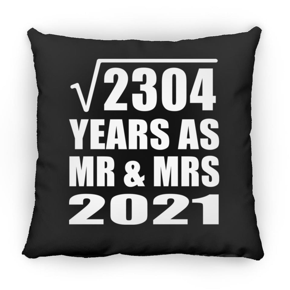 48th Anniversary Square Root of 2304 Years As Mr & Mrs 2021 - Throw Pillow Black