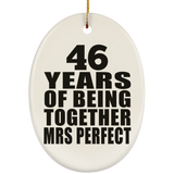 46th Anniversary 46 Years Of Being Mrs Perfect - Oval Ornament
