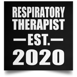 Respiratory Therapist Established EST. 2020 - Poster Square