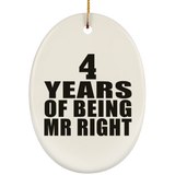 4th Anniversary 4 Years Of Being Mr Right - Oval Ornament