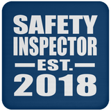 Safety Inspector Established EST. 2018 - Drink Coaster