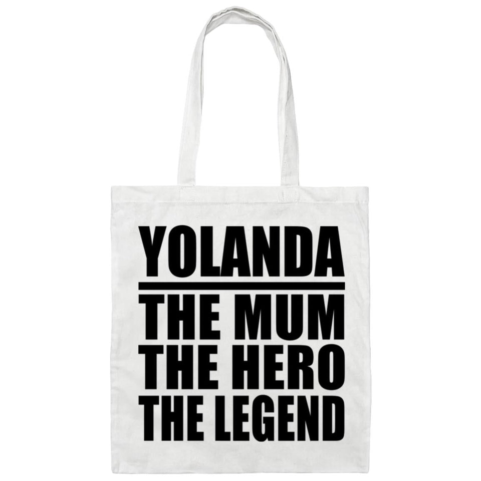 Yolanda The Mum The Hero The Legend - Tote Bag White