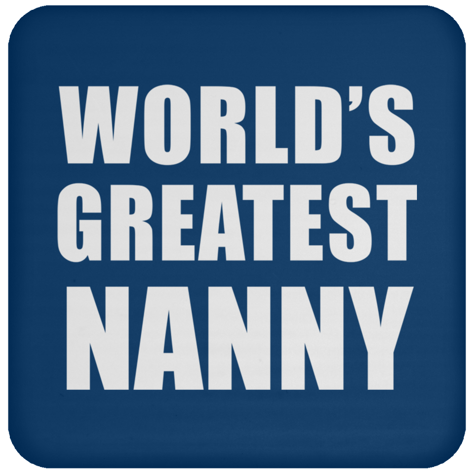 World's Greatest Nanny - Drink Coaster