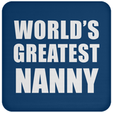 World's Greatest Nanny - Drink Coaster