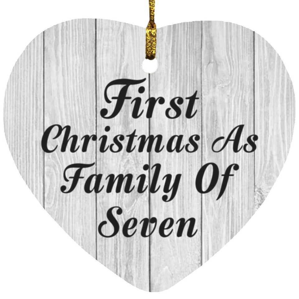 First Christmas As Family Of Seven - Heart Ornament F