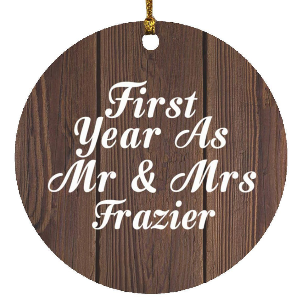 First Year As Mr & Mrs Frazier - Circle Ornament D