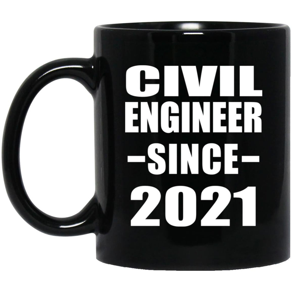 Civil Engineer Since 2021 - 11oz Coffee Mug Black