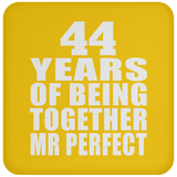 44th Anniversary 44 Years Of Being Mr Perfect - Drink Coaster
