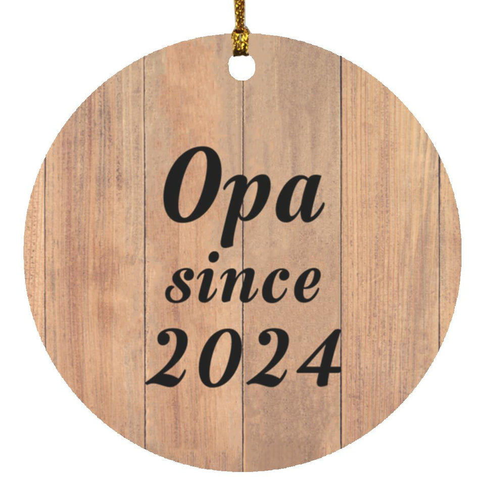 Opa Since 2024 - Circle Ornament C