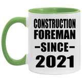Construction Foreman Since 2021 - 11oz Accent Mug Green
