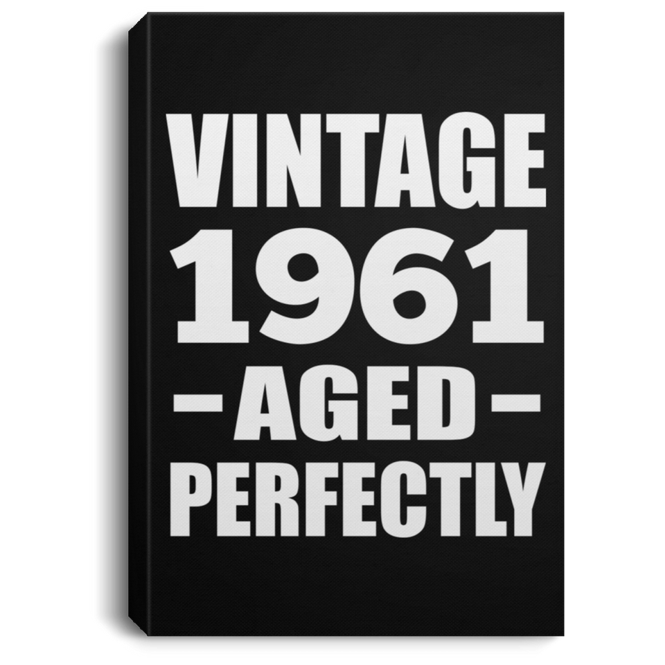 63rd Birthday Vintage 1961 Aged Perfectly - Canvas Portrait