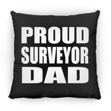 Proud Surveyor Dad - Throw Pillow Black