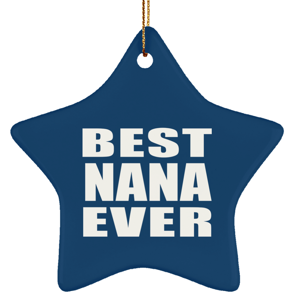 Best Nana Ever - Star Ornament