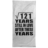 11th Anniversary Square Root of 121 Years Still In Love - Hand Towel