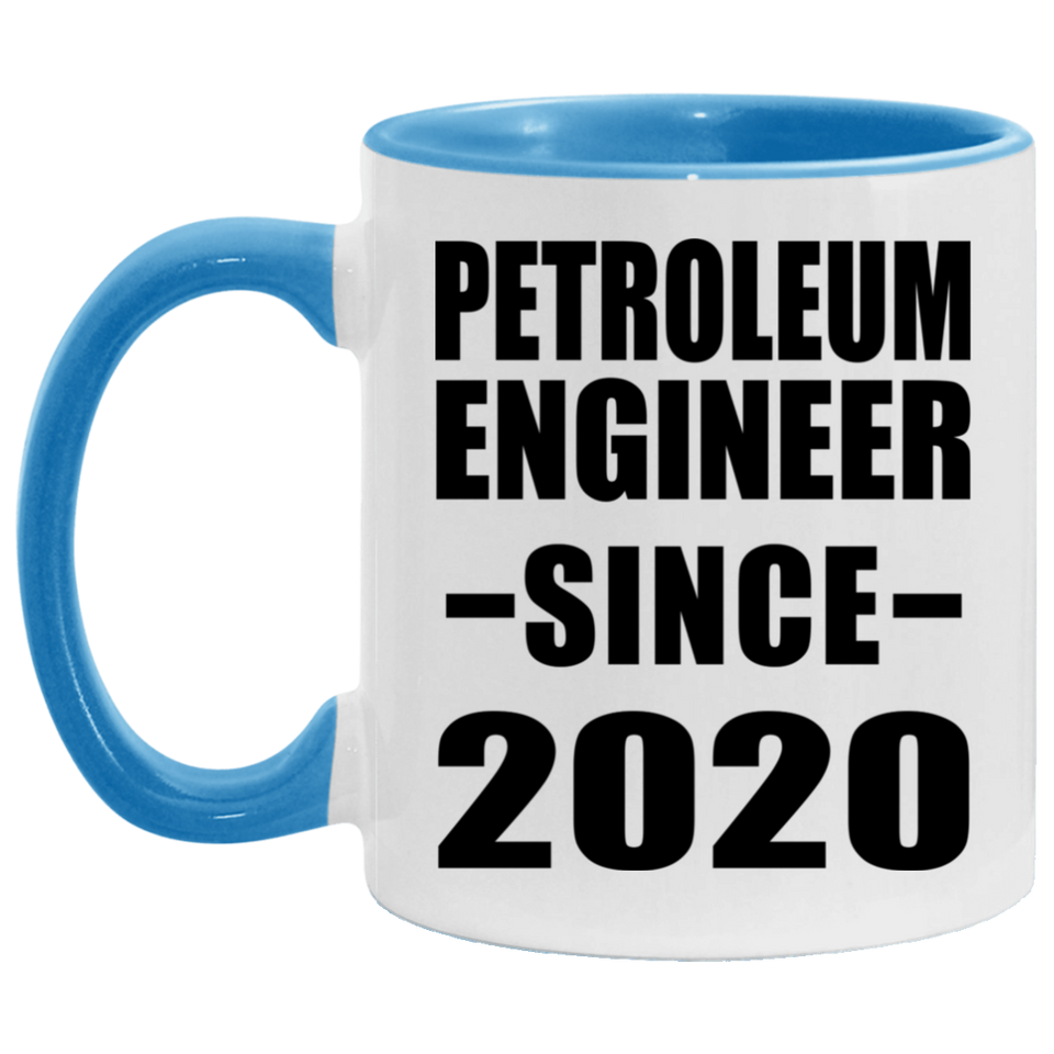 Petroleum Engineer Since 2020 - 11oz Accent Mug Blue
