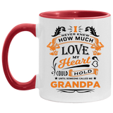 How Much Love Could Hold Until Called Me Grandpa - 11oz Accent Mug Red