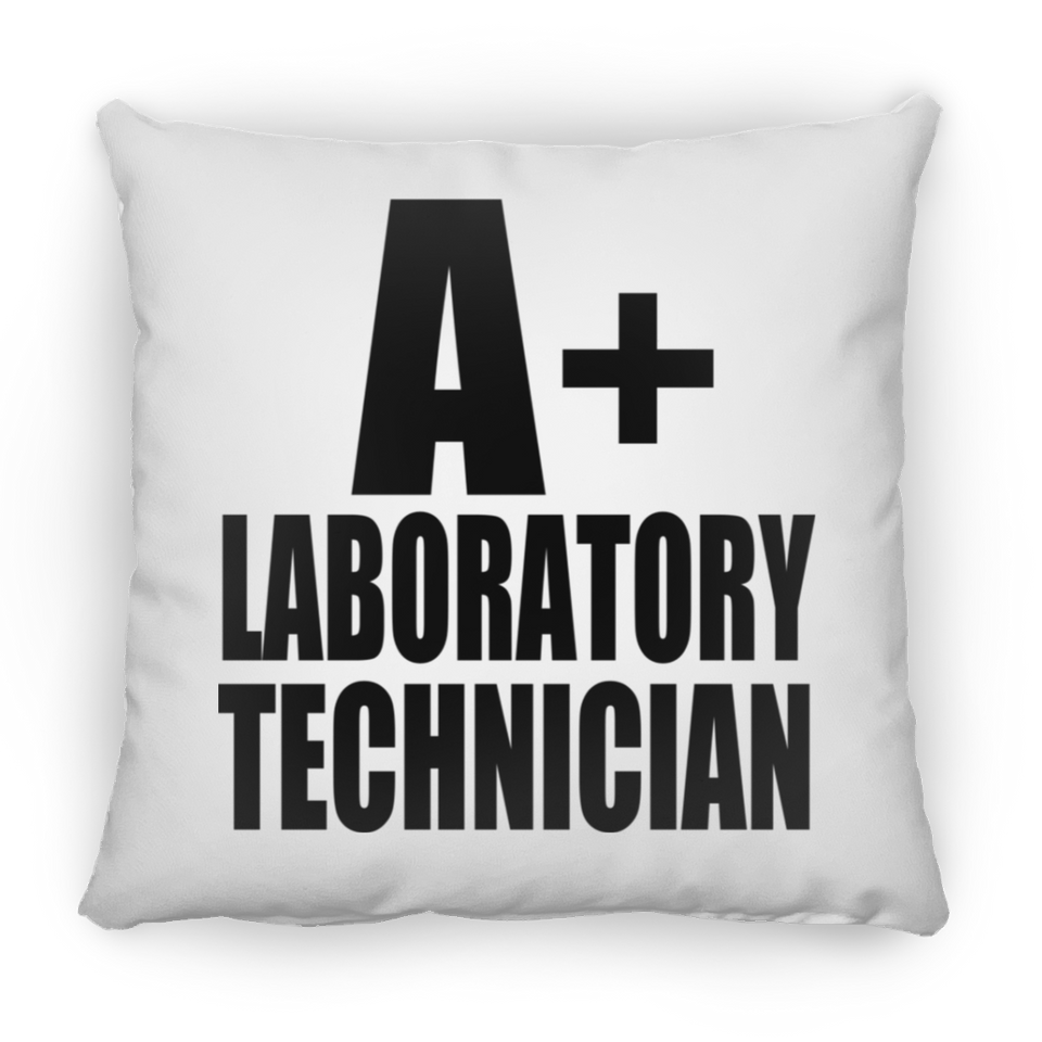 A+ Laboratory Technician - Throw Pillow