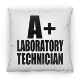 A+ Laboratory Technician - Throw Pillow