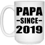 Papa Since 2019 - 15oz Coffee Mug