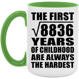 94th Birthday Square Root of 8836 Years of Childhood - 15oz Accent Mug Green